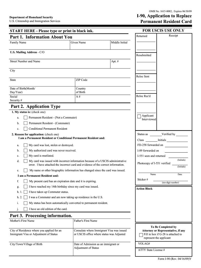 2009 Form USCIS I 90 Fill Online Printable Fillable Blank PdfFiller