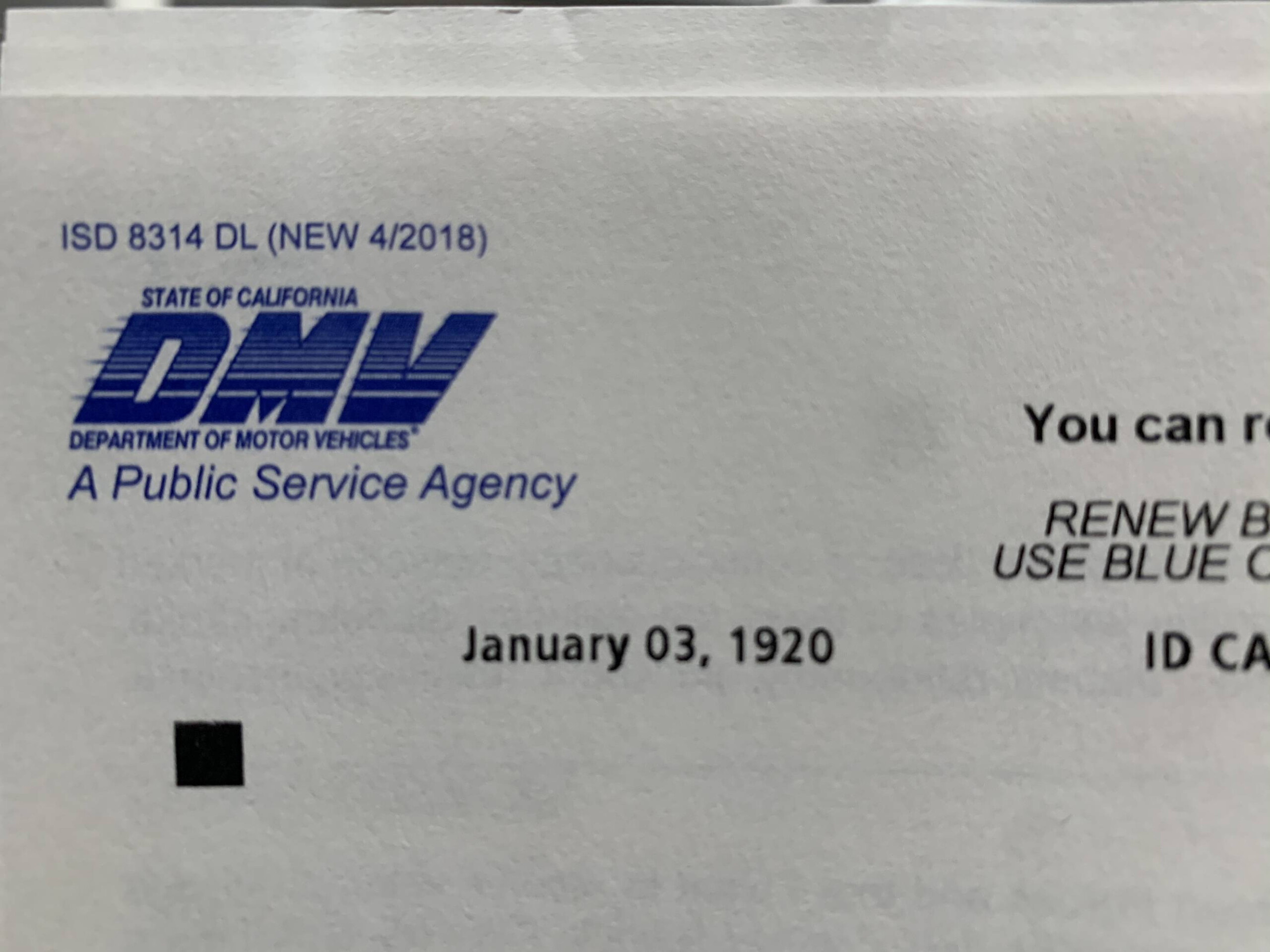 California DMV Renewal Form Sent In The Mail Is Dated 100 Years Ago 