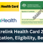 Centrelink Health Card 2023 How To Get Centrelink Health Care Card